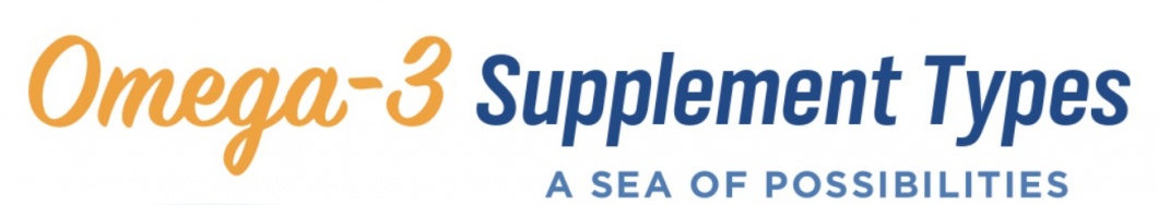 Omega-3 Supplement Types