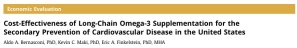 Cost-Effectiveness of Long-Chain Omega-3 Supplementation for the Secondary Prevention of Cardiovascular Disease in the United States